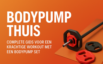 Bodypump Thuis: Complete Gids Voor Een Krachtige Workout Met Een Bodypump Set
